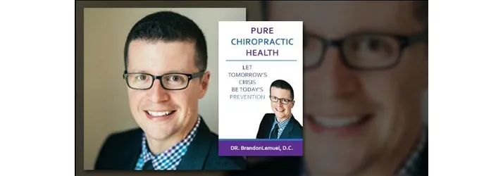 Chiropractor Vienna VA Brandon Lemuel DC’s Book Pure Chiropractic Health